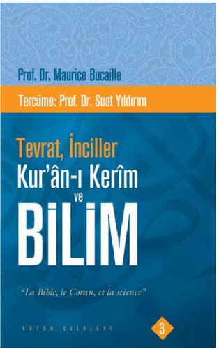 Tevrat, İnciller, Kur'ân-ı Kerîm ve Bilim